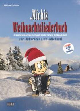 Schäfer | Michis Weihnachtsliederbuch für Akkordeon (Melodiebass) | Buch | 978-3-89922-304-0 | sack.de