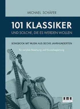 Schäfer |  101 Klassiker und solche, die es werden wollen | Buch |  Sack Fachmedien