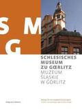 Bauer / Conrads / Weger |  Schlesisches Museum zu Görlitz - Museum für eine europäische Kulturregion. Muzeum Slaskie w Görlitz | Buch |  Sack Fachmedien