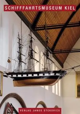 Kinzler |  Schifffahrtsmuseum Kiel | Buch |  Sack Fachmedien