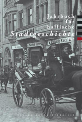 Lück / Helten / Esch |  Jahrbuch für hallische Stadtgeschichte 2007 | Buch |  Sack Fachmedien