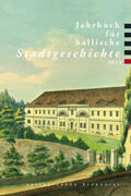 Krause / Jacob / Richwien |  Jahrbuch für hallische Stadtgeschichte 2013 | Buch |  Sack Fachmedien