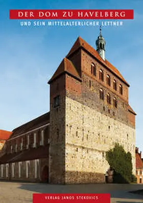 Reichel |  Der Dom zu Havelberg und sein mittelalterlicher Lettner | Buch |  Sack Fachmedien