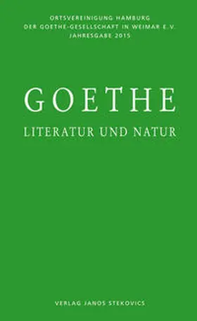 Jeßing / Hühn / Wyder |  Goethe - Literatur und Natur | Buch |  Sack Fachmedien