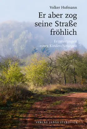 Hofmann / Landeszentrale für politische Bildung Sachsen-Anhalt |  Er aber zog seine Straße fröhlich | Buch |  Sack Fachmedien