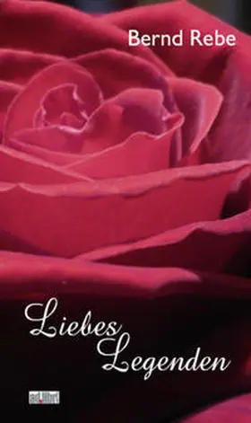 Rebe |  Liebeslegenden | Buch |  Sack Fachmedien
