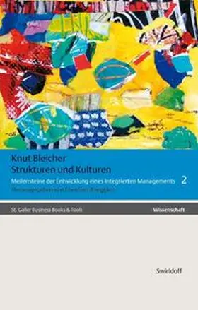 Bleicher / Abegglen |  Knut Bleicher - Management / Strukturen und Kulturen der Organisation im Umbruch | Buch |  Sack Fachmedien