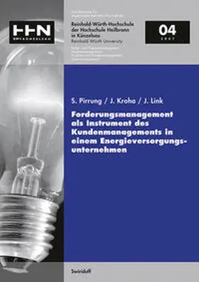 Link / Pirrung |  Forderungsmanagement als Instrument des Kundenmanagement in einem Energieversorgungsunternehmen | Buch |  Sack Fachmedien