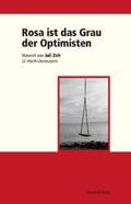 Kimmich / Ostrowicz |  Rosa ist das Grau der Optimisten | Buch |  Sack Fachmedien