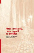 Kimmich / Ostrowicz |  After I met you, I saw myself as another | Buch |  Sack Fachmedien