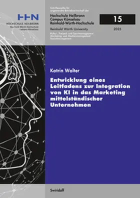 Walter |  Entwicklung eines Leitfadens zur Integration von KI in das Marketing mittelständischer Unternehmen | Buch |  Sack Fachmedien