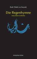 As-Sayyab |  Die Regenhymne und andere Gedichte | Buch |  Sack Fachmedien