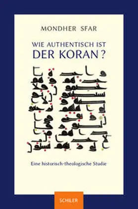 Sfar |  Wie authentisch ist der Koran? | Buch |  Sack Fachmedien