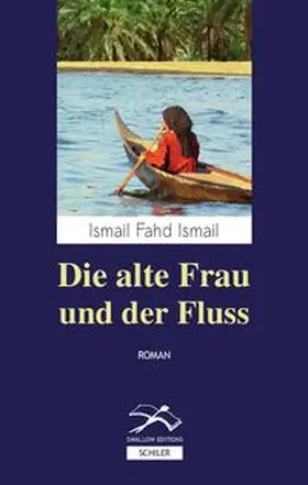 Ismail |  Die alte Frau und der Fluss | Buch |  Sack Fachmedien