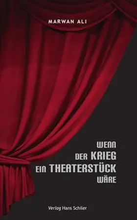 Ali |  Wenn der Krieg ein Theaterstück wäre | Buch |  Sack Fachmedien