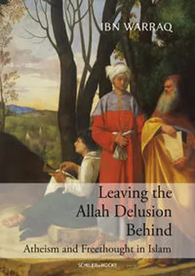 Warraq / Groß |  Leaving the Allah Delusion Behind | Buch |  Sack Fachmedien