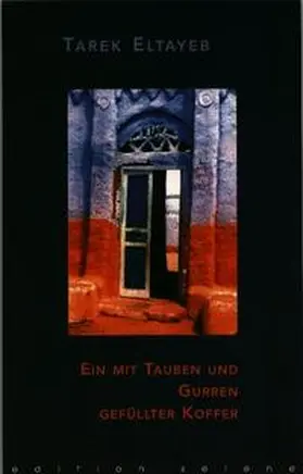 Eltayeb |  Ein mit Tauben und Gurren gefüllter Koffer | Buch |  Sack Fachmedien