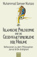 Murtaza |  Islamische Philosophie und die Gegenwartsprobleme der Muslime | eBook | Sack Fachmedien