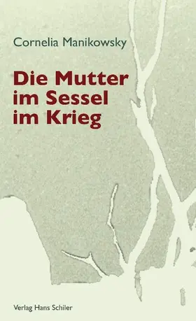 Manikowsky |  Die Mutter im Sessel im Krieg | eBook | Sack Fachmedien
