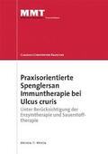 Rauscher |  Praxisorientierte Spenglersan Immuntherapie bei Ulcus cruris | Buch |  Sack Fachmedien