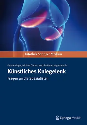 Aldinger / Herre / Clarius |  Künstliches Kniegelenk | eBook | Sack Fachmedien
