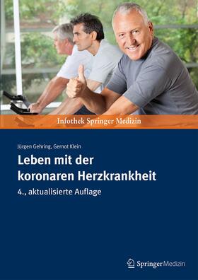 Gehring / Klein | Leben mit der koronaren Herzkrankheit | Buch | 978-3-89935-292-4 | sack.de