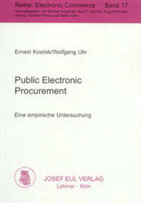 Kosilek / Uhr | Public Electronic Procurement | Buch | 978-3-89936-017-2 | sack.de