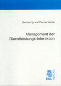 Igl / Merkle |  Management der Dienstleistungs-Interaktion | Buch |  Sack Fachmedien