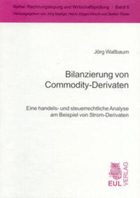Wallbaum | Bilanzierung von Commodity-Derivaten | Buch | 978-3-89936-345-6 | sack.de