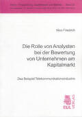Friedrich |  Die Rolle von Analysten bei der Bewertung von Unternehmen am Kapitalmarkt | Buch |  Sack Fachmedien