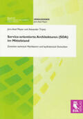 Meyer / Tirpitz |  Service-orientierte Architekturen (SOA) im Mittelstand | Buch |  Sack Fachmedien