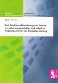 Hammers |  Full Fair Value-Bilanzierung von Lebensversicherungsprodukten und mögliche Implikationen für die Produktgestaltung | Buch |  Sack Fachmedien