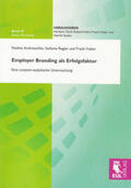 Andratschke / Regier / Huber |  Employer Branding als Erfolgsfaktor | Buch |  Sack Fachmedien
