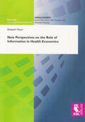Meyer |  New Perspectives on the Role of Information in Health Economics | Buch |  Sack Fachmedien