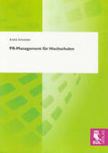 Schneider |  PR-Management für Hochschulen | Buch |  Sack Fachmedien