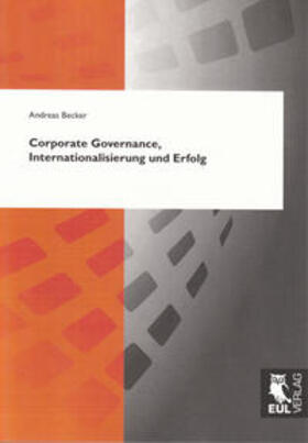 Becker | Corporate Governance, Internationalisierung und Erfolg | Buch | sack.de