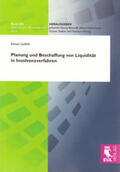 Lixfeld |  Planung und Beschaffung von Liquidität in Insolvenzverfahren | Buch |  Sack Fachmedien