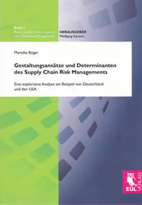 Böger |  Gestaltungsansätze und Determinanten des Supply Chain Risk Managements | Buch |  Sack Fachmedien
