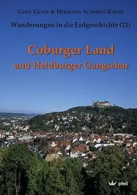 Geyer / Schmidt-Kaler |  Coburger Land und Heldburger Gangschar | Buch |  Sack Fachmedien