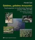 Sioli / Kohlhepp |  Gelebtes, geliebtes Amazonien | Buch |  Sack Fachmedien