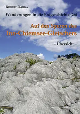 Darga |  Auf den Spuren des Inn-Chiemsee-Gletschers  Übersicht | Buch |  Sack Fachmedien