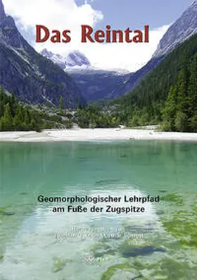 Götz / Schrott |  Das Reintal - Geomorphologischer Lehrpfad am Fuße der Zugspitze | Buch |  Sack Fachmedien
