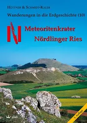 Hüttner / Schmidt-Kaler |  Meteoritenkrater Nördlinger Ries | Buch |  Sack Fachmedien
