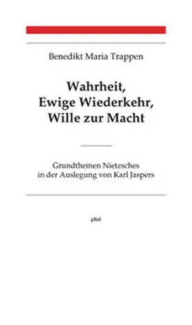Trappen |  Wahrheit, Ewige Wiederkehr, Wille zur Macht | Buch |  Sack Fachmedien