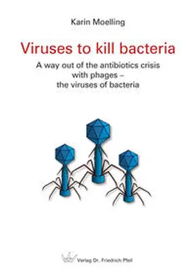 Moelling / Mölling |  Viruses to kill bacteria | Buch |  Sack Fachmedien