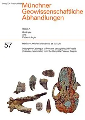 Pickford / de Matos |  Descriptive Catalogue of Pliocene cercopithecoid Fossils (Primates, Mammalia) from the Humpata Plateau, Angola | Buch |  Sack Fachmedien