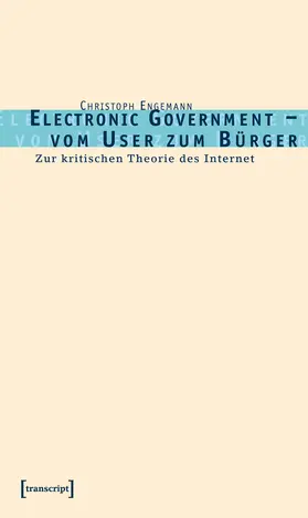 Engemann | Electronic Government – vom User zum Bürger | Buch | 978-3-89942-147-7 | www.sack.de