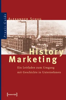 Schug |  History Marketing | Buch |  Sack Fachmedien