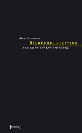 Jongmanns | Bildkommunikation | Buch | 978-3-89942-162-0 | www.sack.de