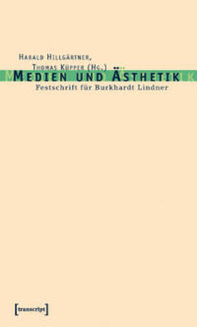 Hillgärtner / Küpper |  Medien und Ästhetik | Buch |  Sack Fachmedien